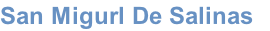 San Migurl De Salinas
